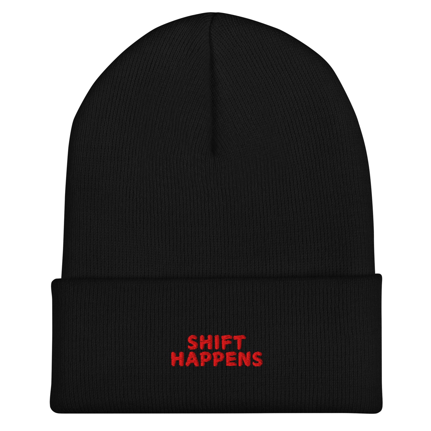 Shift Happens - BLACK Embroidered Beanie